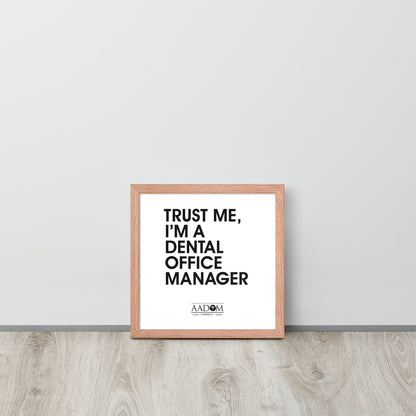 Framed Matte Poster - Trust Me